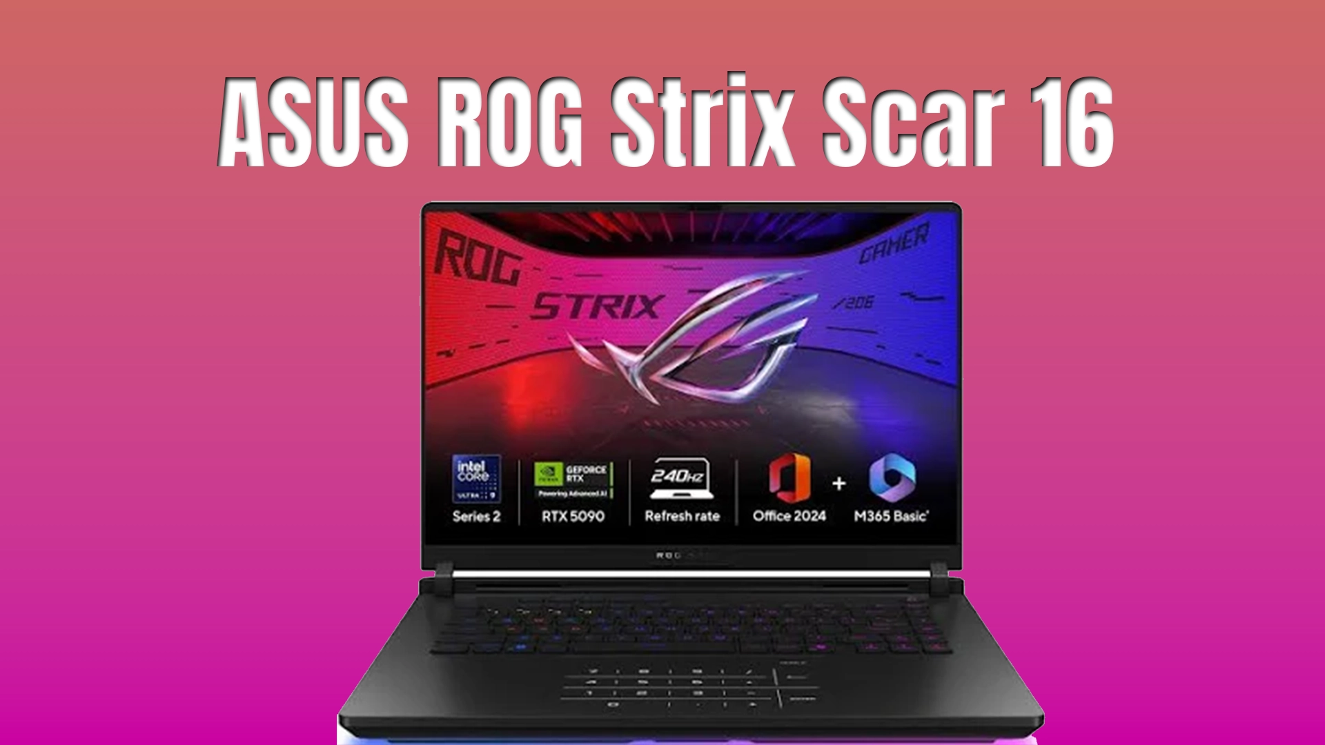 ASUS ROG Strix Scar 16 (2025) | Full Specs & Price