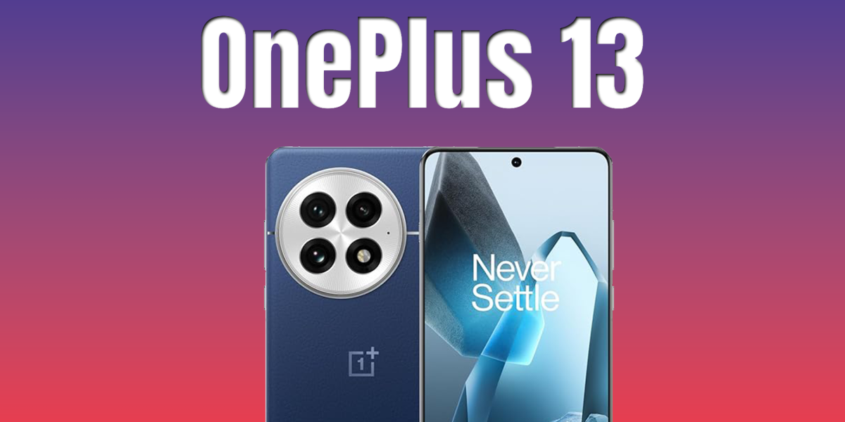 OnePlus 13 Full Specs & Price (2024)